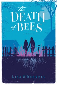 The Death of Bees by Lisa O